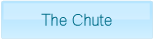 The Chute
