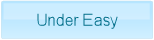 Under Easy